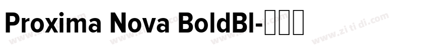 Proxima Nova BoldBl字体转换